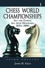 Cover of: Chess World Championships: All the Games, All with Diagrams, 18342004, <I>3d ed.</I>. Volume 1: 18341936