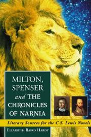 Cover of: Milton, Spenser and the Chronicles of Narnia by Elizabeth Baird Hardy