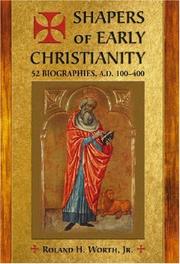 Cover of: Shapers of Early Christianity | Roland H., Jr. Worth
