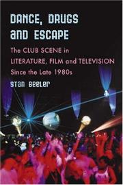 Dance, Drugs, and Escape by Stan Beeler