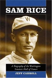 Cover of: Sam Rice: A Biography of the Washington Senators Hall of Famer