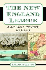 Cover of: New England League: A Baseball History 1855-1949