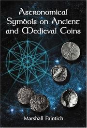 Cover of: Astronomical Symbols on Ancient and Medieval Coins by Marshall Faintich