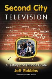 Second City Television by Jeff Robbins