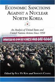 Cover of: Economic Sanctions Against a Nuclear North Korea: An Analysis of United States and United Nations Actions Since 1950