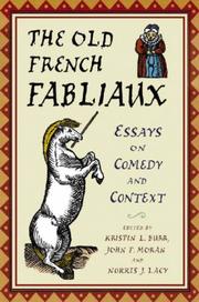 The old French fabliaux by Kristin L. Burr, Norris J. Lacy