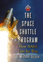 Cover of: Space Shuttle Program: How Nasa Lost Its Way