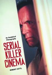 Cover of: Serial Killer Cinema: An Analytical Filmography With an Introduction