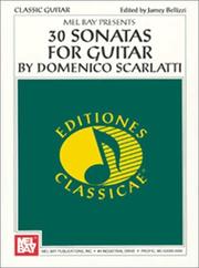 Cover of: Mel Bay Presents 30 Sonatas for Guitar (Editiones Classicae)