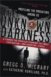 Cover of: The Unknown Darkness by Gregg O. McCrary, Katherine Ramsland