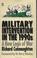 Cover of: Military intervention in the 1990s