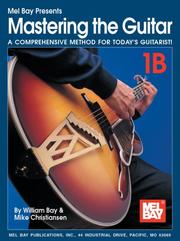 Cover of: Mastering the Guitar, Book 1B | William Bay