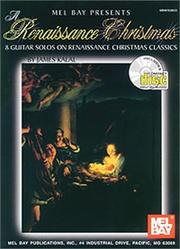 Cover of: Mel Bay A Renaissance Christmas | James Kalal