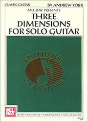 Cover of: Mel Bay Three Dimensions for Solo Guitar