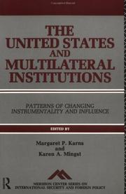 Cover of: The United States and Multilateral Institutions by Margaret Karns