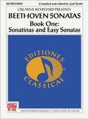 Cover of: Mel Bay Creative Keyboard Presents Beethoven Sonatas: Sonatinas and Easy Sonatas