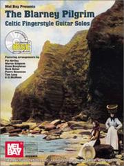 Cover of: Blarney Pilgrim - Celtic Fingerstyle Guitar Solos by Stefan Grossman
