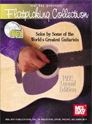 Cover of: Mel Bay presents Flatpicking Collection-1998 Edition