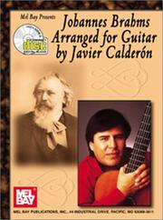 Cover of: Mel Bay Johannes Brahms Arranged for Guitar Book/ CD set by Javier Calderon
