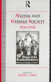 Cover of: Nazism and German society, 1933-1945 by edited by David F. Crew.
