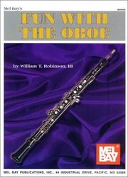 Cover of: Mel Bay Fun with the Oboe by W. T. Robinson