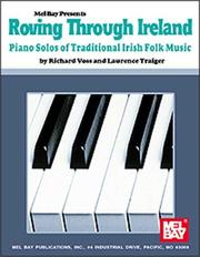 Cover of: Mel Bay Roving Through Ireland - Piano Solos Of Trad Irish Flk Music