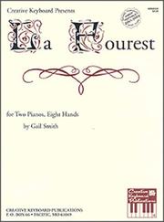 Cover of: La Fourest-for two Pianos, Eight Hands | Gail Smith