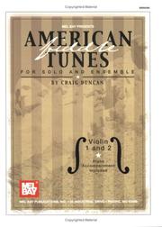 Cover of: Mel Bay American Fiddle Tunes for Solo and Ensemble, Violin 1 and 2