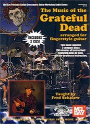 Cover of: The Music of the Grateful Dead: Arranged for Fingerstyle Guitar