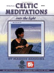 Cover of: Mel Bay Celtic Meditations Into the Light by Maggie Sansone