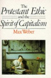 Cover of: The Protestant Ethic and the Spirit of Capitalism by Max Weber