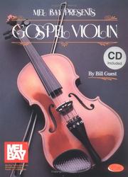 Cover of: Mel Bay presents Gospel Violin by Bill Guest