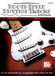 Cover of: Mel Bay Roots-Style Rhythm Tracks by Rick Rossano