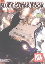 Cover of: Mel Bay Complete Electric Blues Guitar