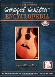 Cover of: Mel Bay's Gospel Guitar Encyclopedia by William Bay