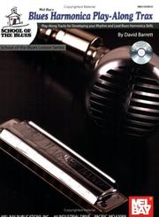 Cover of: Mel Bay Blues Harmonica Play-Along Trax by David Barrett