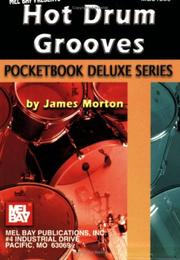 Cover of: Mel Bay Hot Drum Grooves, Pocketbook Deluxe Series (Pocketbook Deluxe)