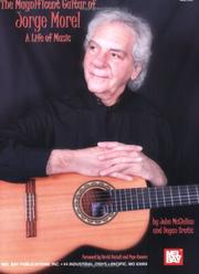 Cover of: Mel Bay presents Magnificent Guitar of Jorge Morel: A Life of Music