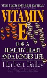 Cover of: Vitamin E: For a Healthy Heart and a Longer Life