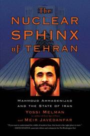Cover of: Nuclear Sphinx of Tehran by Yossi Melman