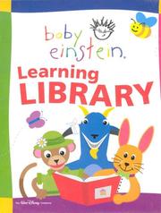 Cover of: Baby Einstein Learning Library; 12 books, including: Lets Explore; With baby, Nature, Rhymes, Art, Languages, Poetry, Colors, Shapes, Numbers, Animals, ABC's of Art A-M, ABC's of Art N-Z.
