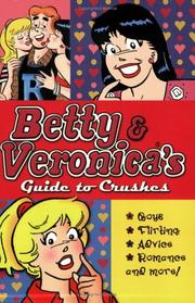 Cover of: Betty & Veronica's Guide to Crushes (Betty & Veronica)