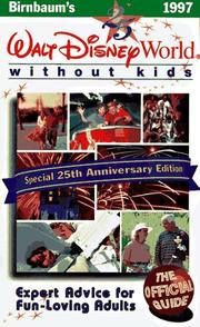 Cover of: Birnbaum's Walt Disney World Without Kids, 1997: The Official Guide (Serial)