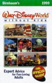 Cover of: Birnbaum's Walt Disney World Without Kids: The Offical Guide (Birnbaum's Walt Disney World Without Kids)