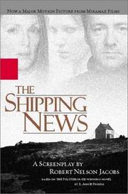 Cover of: The Shipping News: A Screenplay by Robert Nelson Jacobs