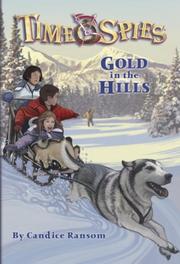 Cover of: Gold in the Hills by Candice Ransom