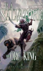 Cover of: The Orc King by R. A. Salvatore, R. A. Salvatore