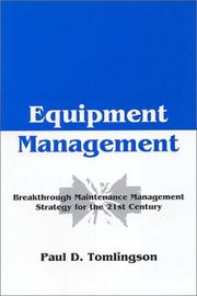 Cover of: Equipment Management: Breakthrough Maintenance Management Strategy for the 21st Century