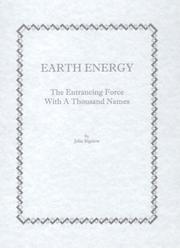 Cover of: Earth Energy: The Entrancing Force With a Thousand Names