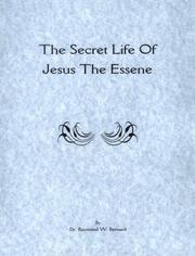 Cover of: The Secret Life of Jesus the Essene (Essene-Jesus-Apollonius Series Vol. 2)